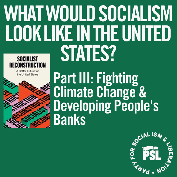 Socialism in the U.S. study group pt. 3: Banking and agriculture