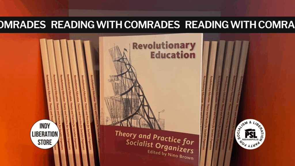 “Revolutionary education:” Reading with comrades